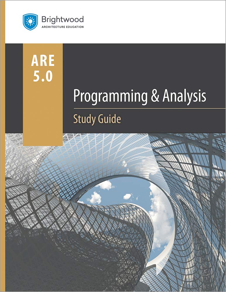 Programming & Analysis Study Guide 5.0: Brightwood Architecture ...