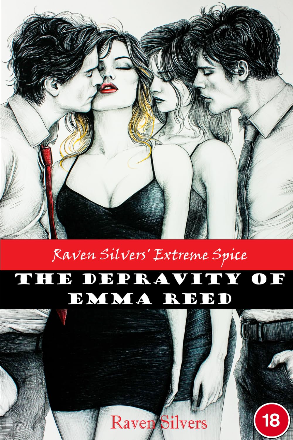 The Depravity of Emma Reed: A Raven Silvers Extreme Spice Novel