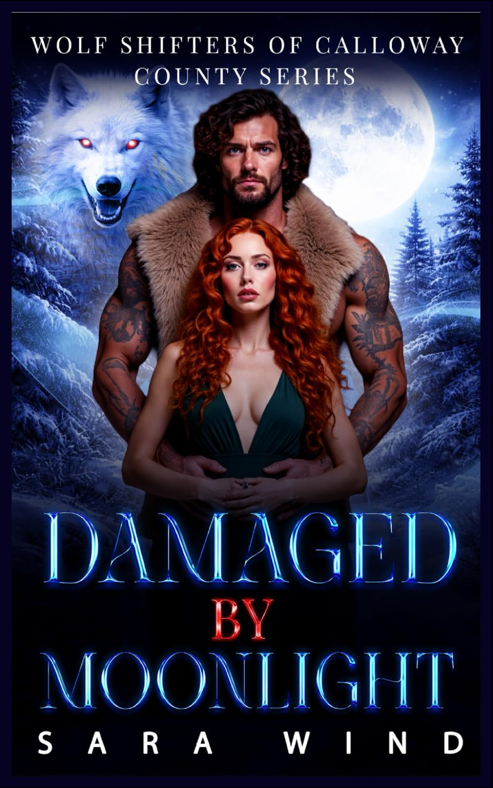 Damaged by Moonlight: A Rejected Mate Secret Baby Shifter Romance (Wolf Shifters of Calloway County)