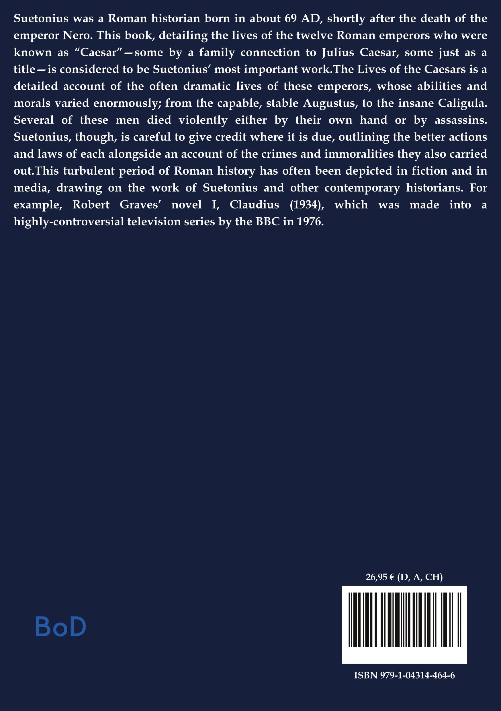 The lives of the caesars: By suetonius
