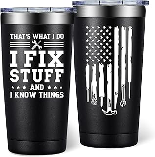 Gifts for Dad - Birthday Gift for Men Husband, Grandpa - I Fix Stuff and I Know Things - Christmas Fathers Day Gift for Men - 20oz Tumbler