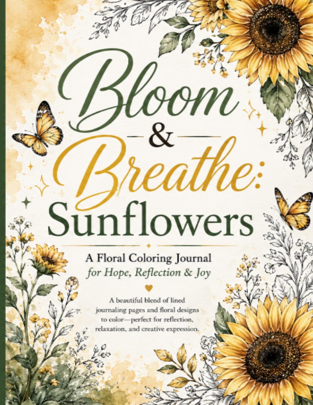 Bloom and Breathe: Sunflowers: A Floral Coloring Journal