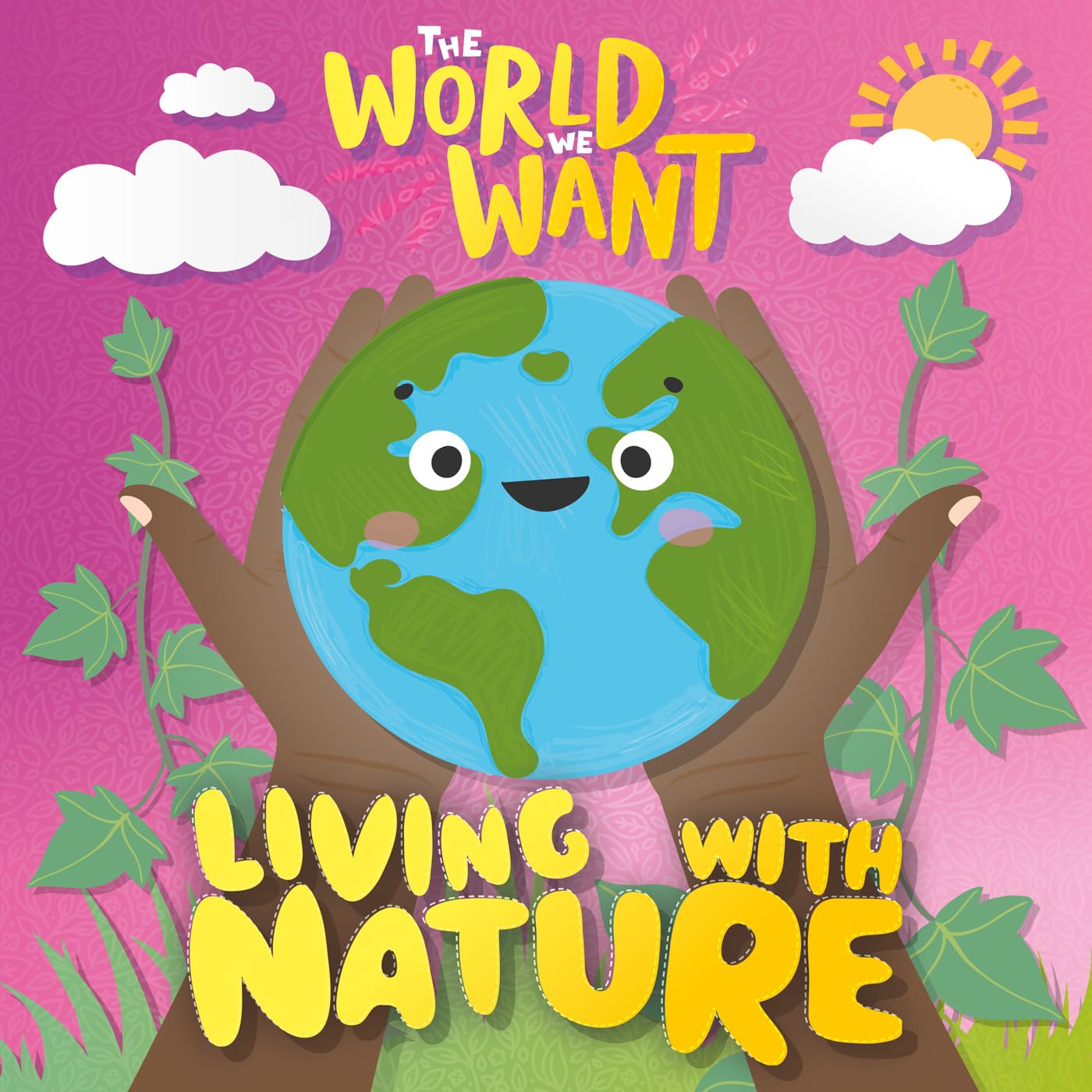 Living with Nature (The World We Want)