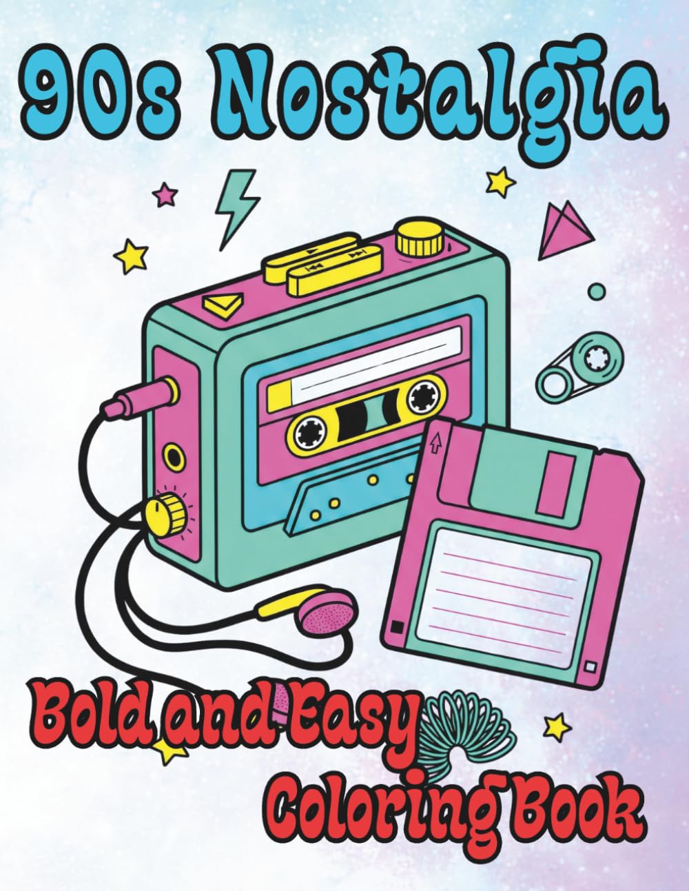 90s Nostalgia: Bold and Easy Coloring Book: Simple & Big Retro Gadgets, Snacks, and Toys for Adults and Teens. Stress Relieving Throwback Designs for Marker Lovers.