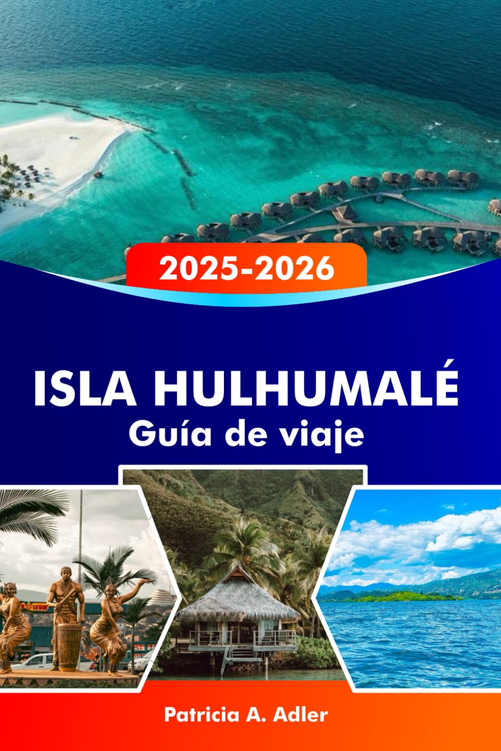 ISLA HULHUMALÉ Guía de viaje 2025-2026: Explora joyas ocultas, cultura local, playas vírgenes y la isla más asequible y conmovedora de Maldivas