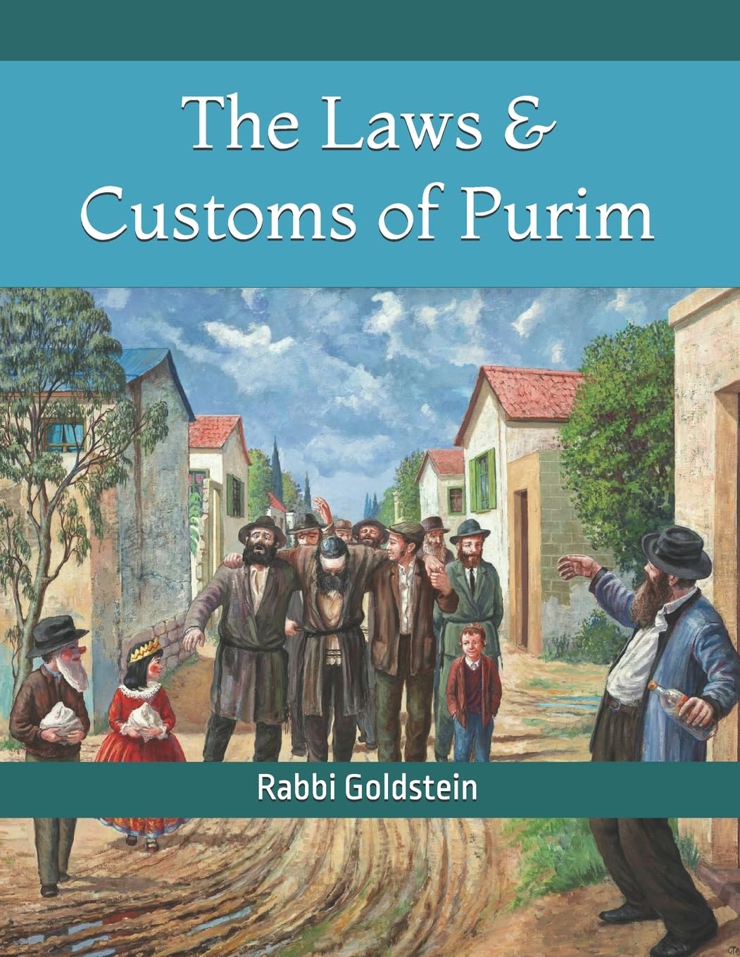 The Laws & Customs of Purim: 1 (Yomim Tovim - Holiday Laws)