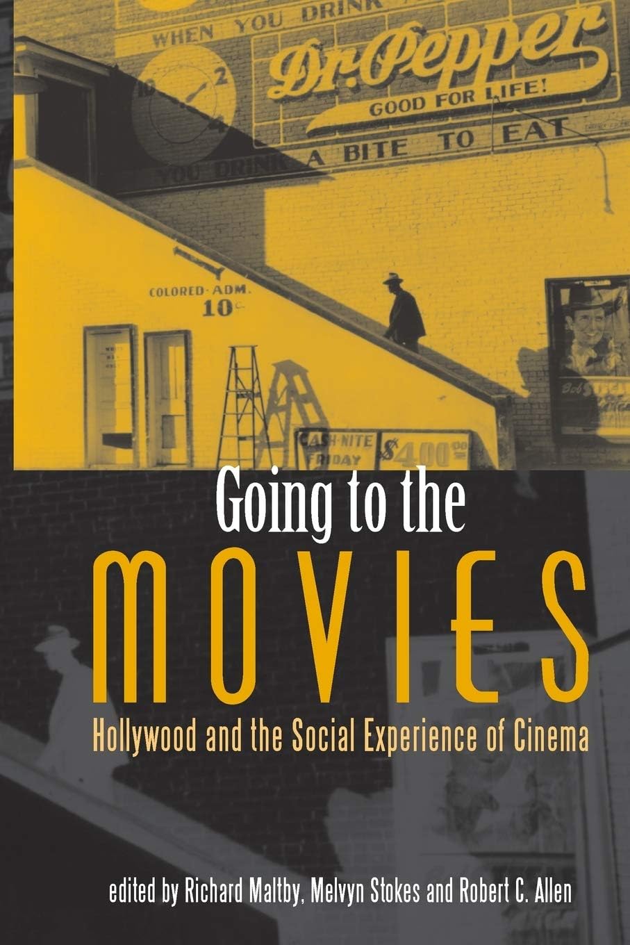 Going to the Movies – Hollywood and the Social Experience of Cinema (Exeter Studies in Film History)
