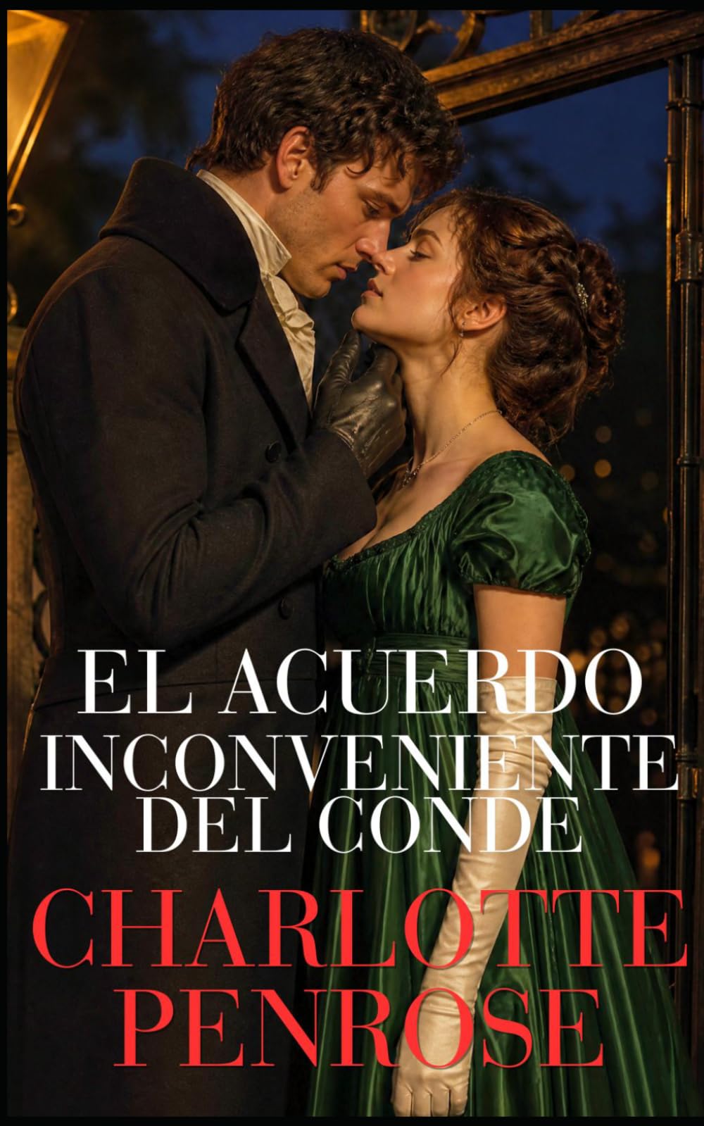 El acuerdo inconveniente del conde (Una Apasionada Temporada Londinense)