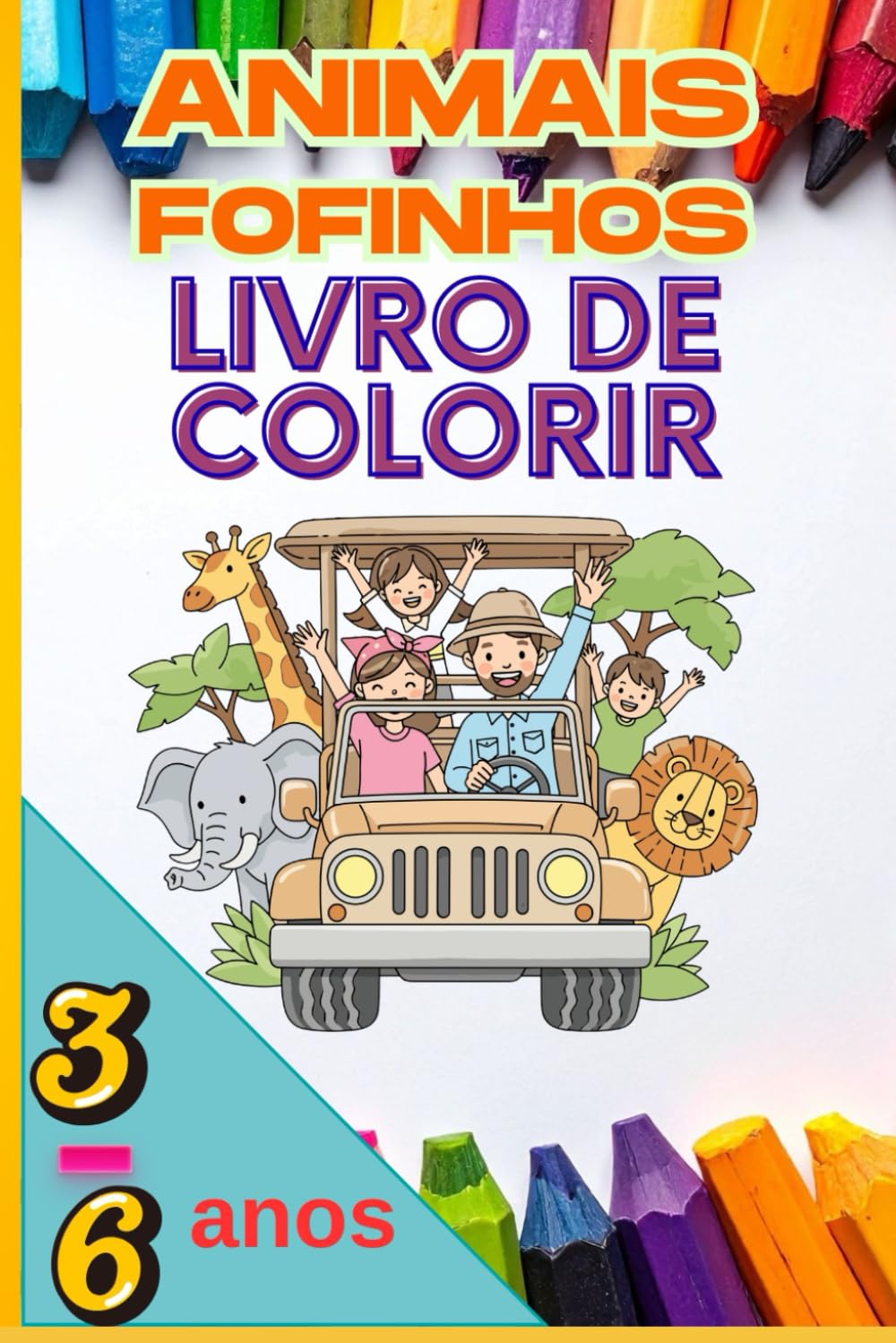Animais Fofinhos: Livro de Colorir para Crianças de 3 a 6 Anos: Desenhos simples e divertidos para estimular a criatividade e a concentração