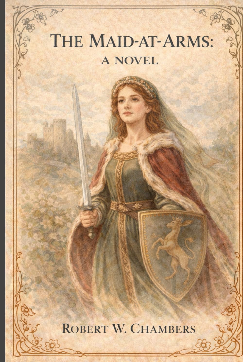 The Maid-At-Arms: A Novel: Annotated