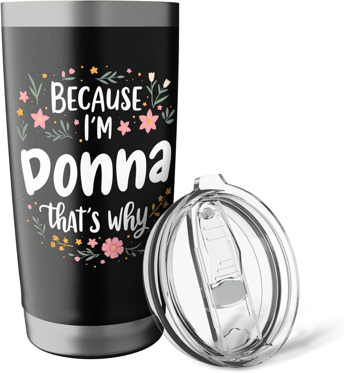 Women Because I'm Donna That's Why Woman Stainless Steel Insulated Tumbler - Image 5