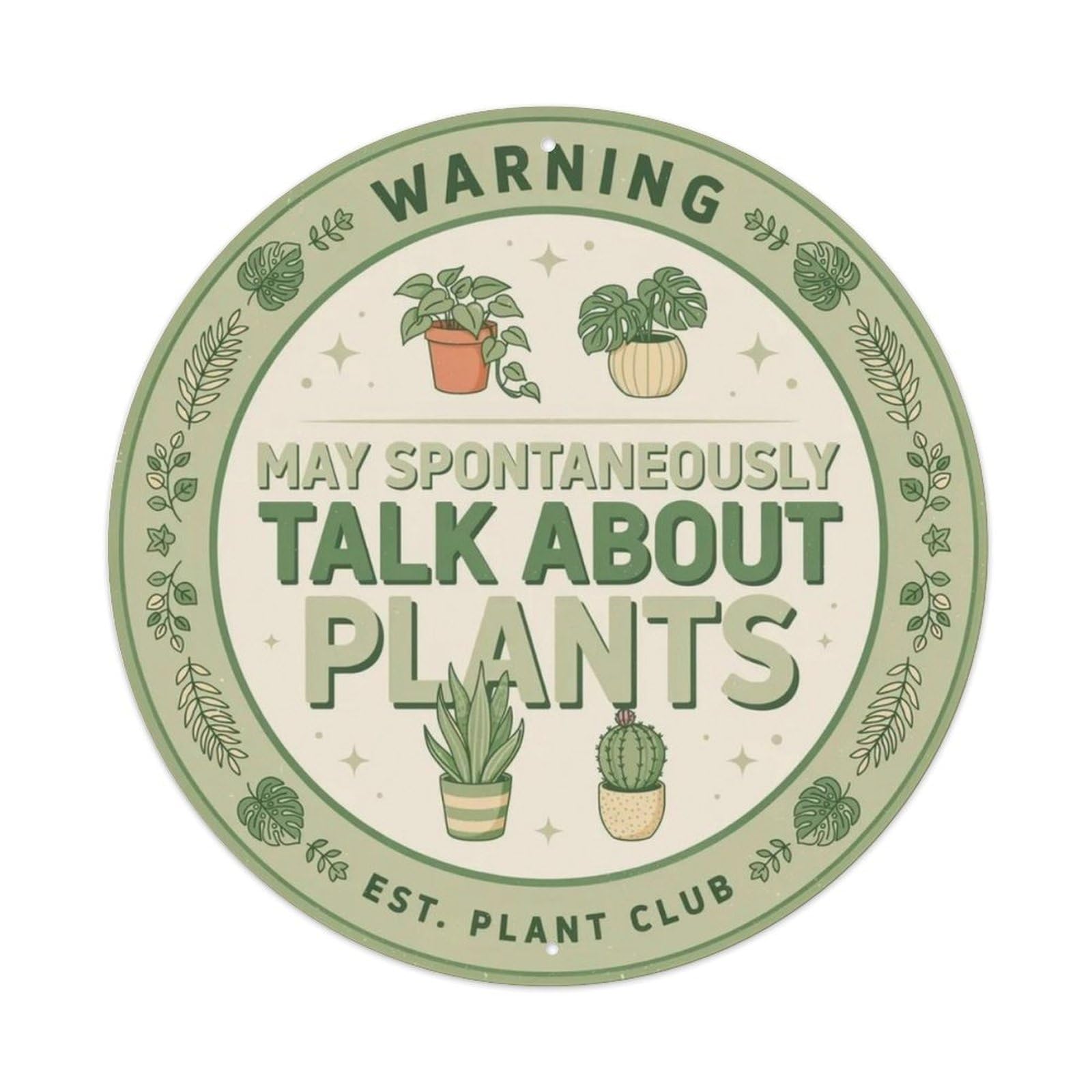 Talk About PlantsI Metal Tin Sign Plaque
