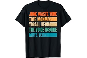 Jone Waste Yore Toye T-Shirt