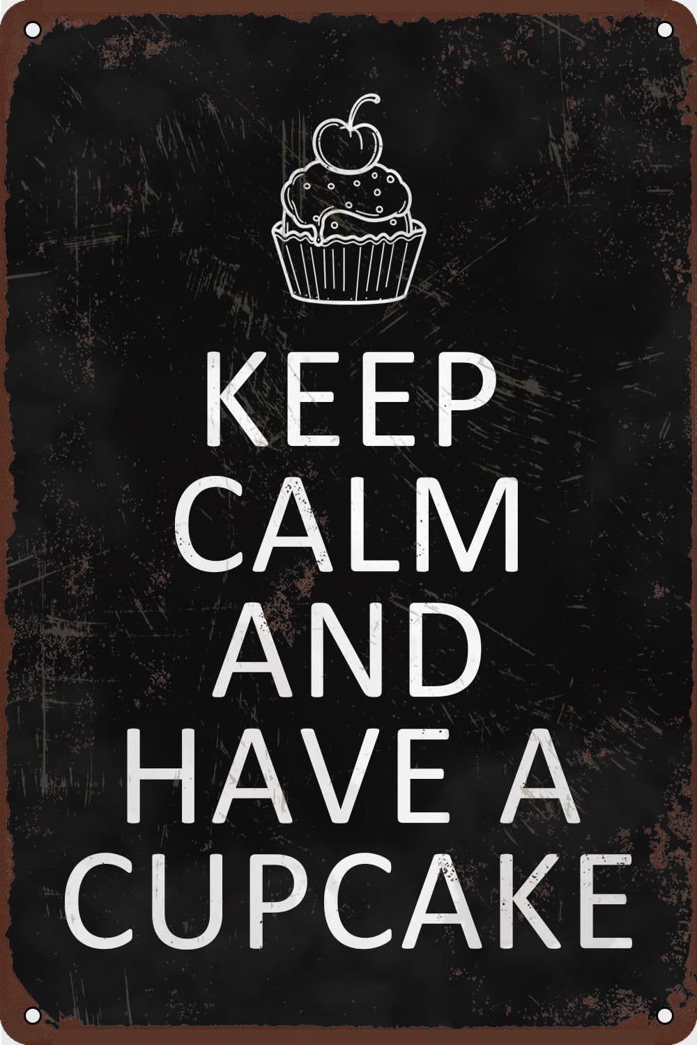 SMAZDFXX Keep Calm and Have A Cupcake Funny Tin Sign Metal Art Poster Wall Art Decor for Home Cafes Bar Club Office Store Accessories 8"x12"