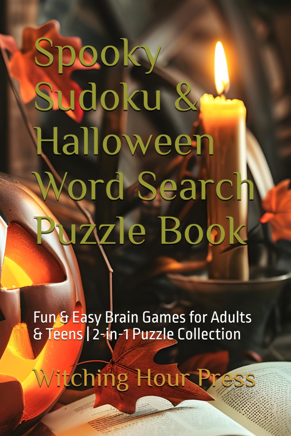 Spooky Sudoku & Halloween Word Search Puzzle Book: Fun & Easy Brain Games for Adults & Teens | 2-in-1 Puzzle Collection