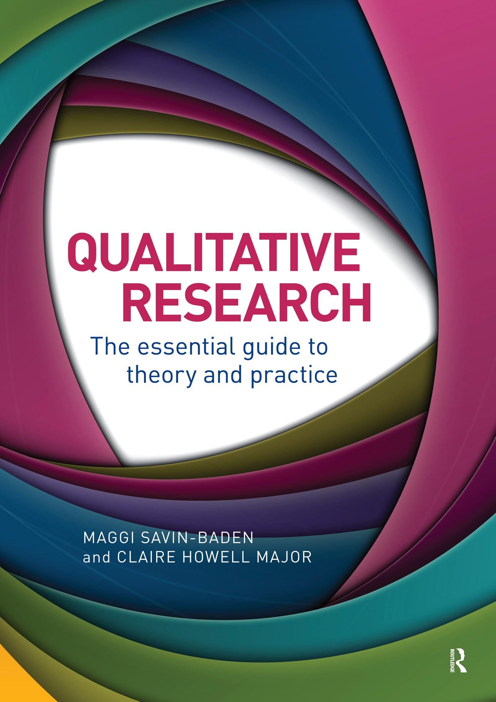 Qualitative Research: The Essential Guide to Theory and Practice Paperback – 5 December 2022