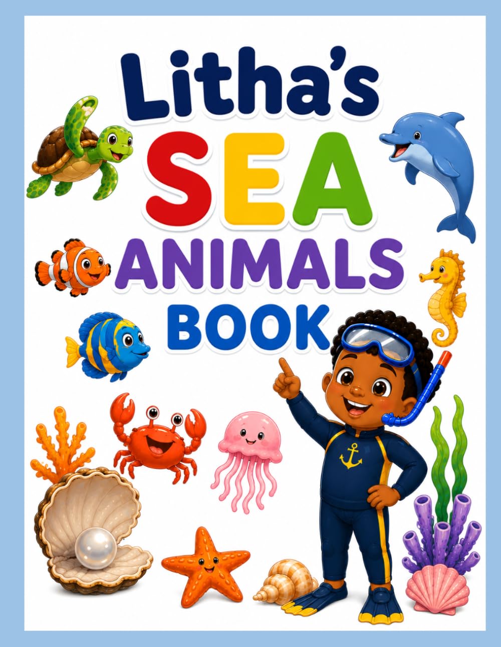 Litha's Sea Animals Educational Book: Learning and Fun Educational Activities