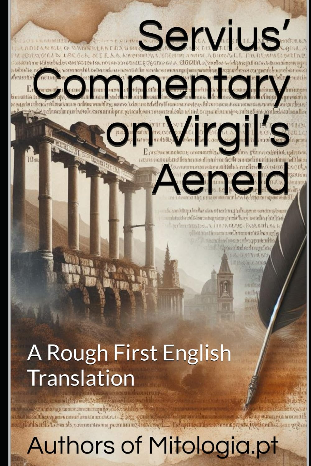 Servius’ Commentary on Virgil’s Aeneid: A Rough First English Translation (Translations from Mitologia.pt)