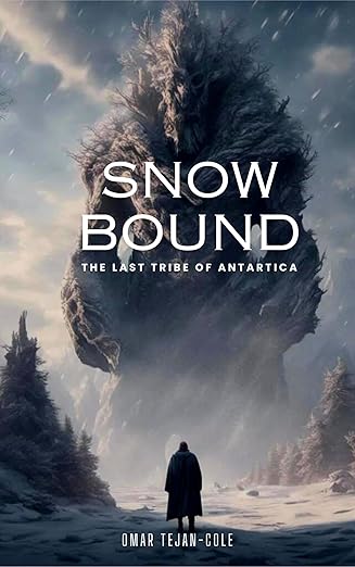 Snowbound: The Last Tribe of Antartica