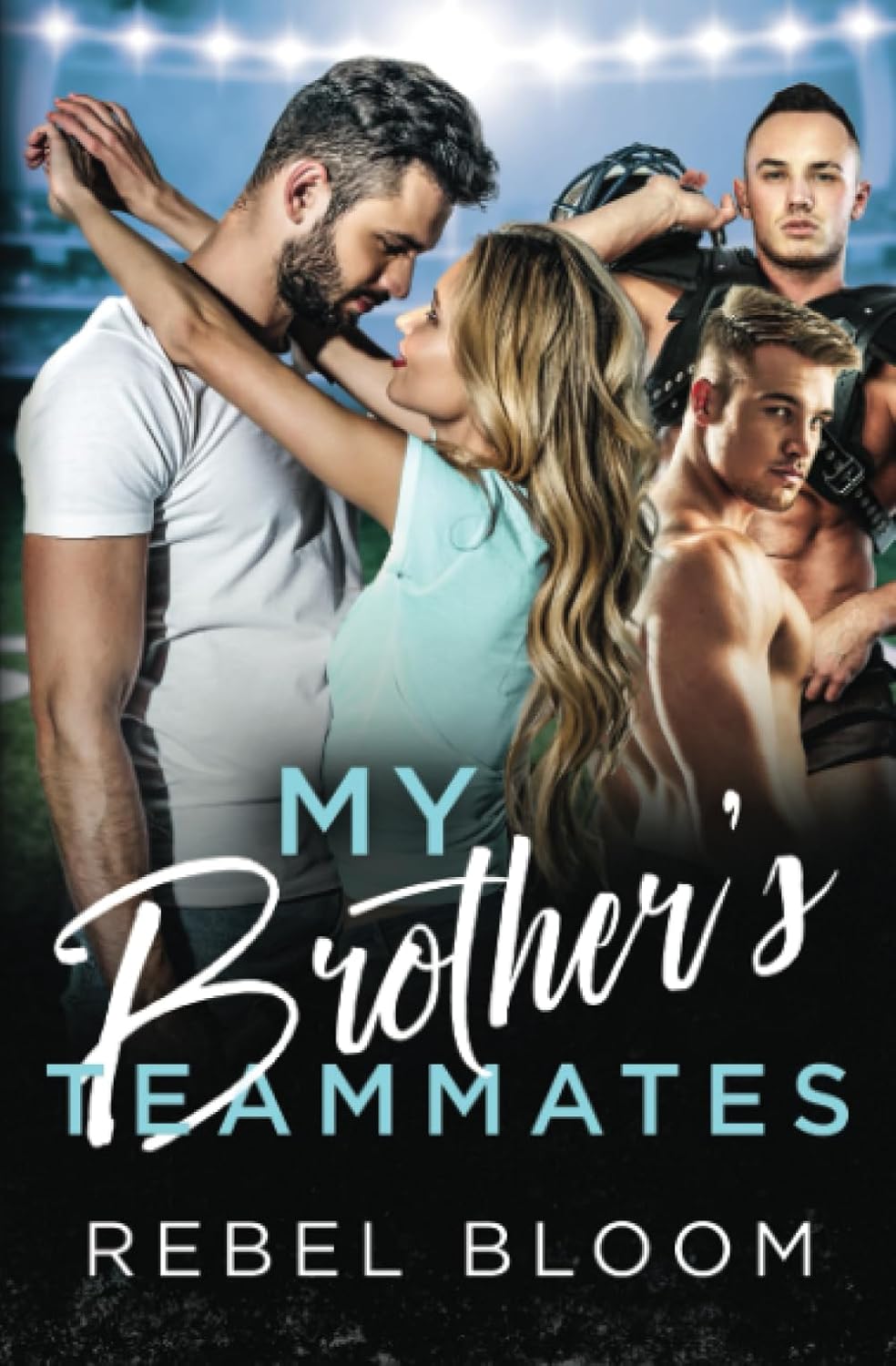 My Brother's Teammates A Reverse Harem College Sports Romance Bloom