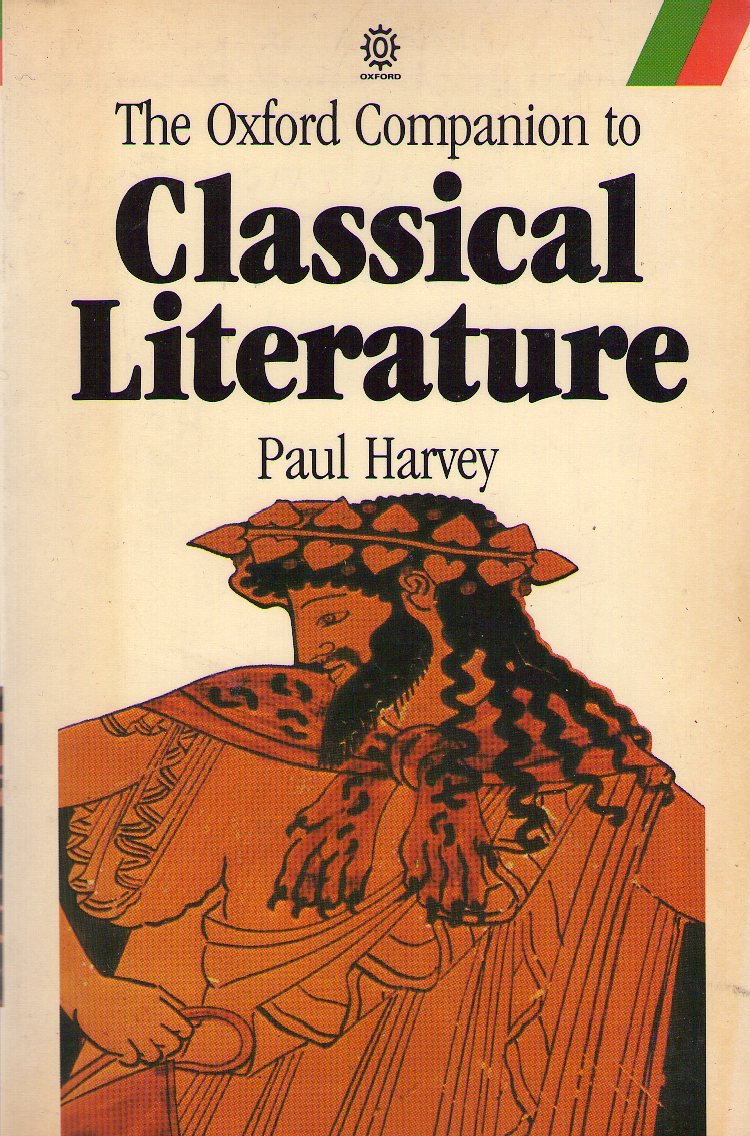 The Oxford Companion to Classical Literature (Oxford Paperback Reference)