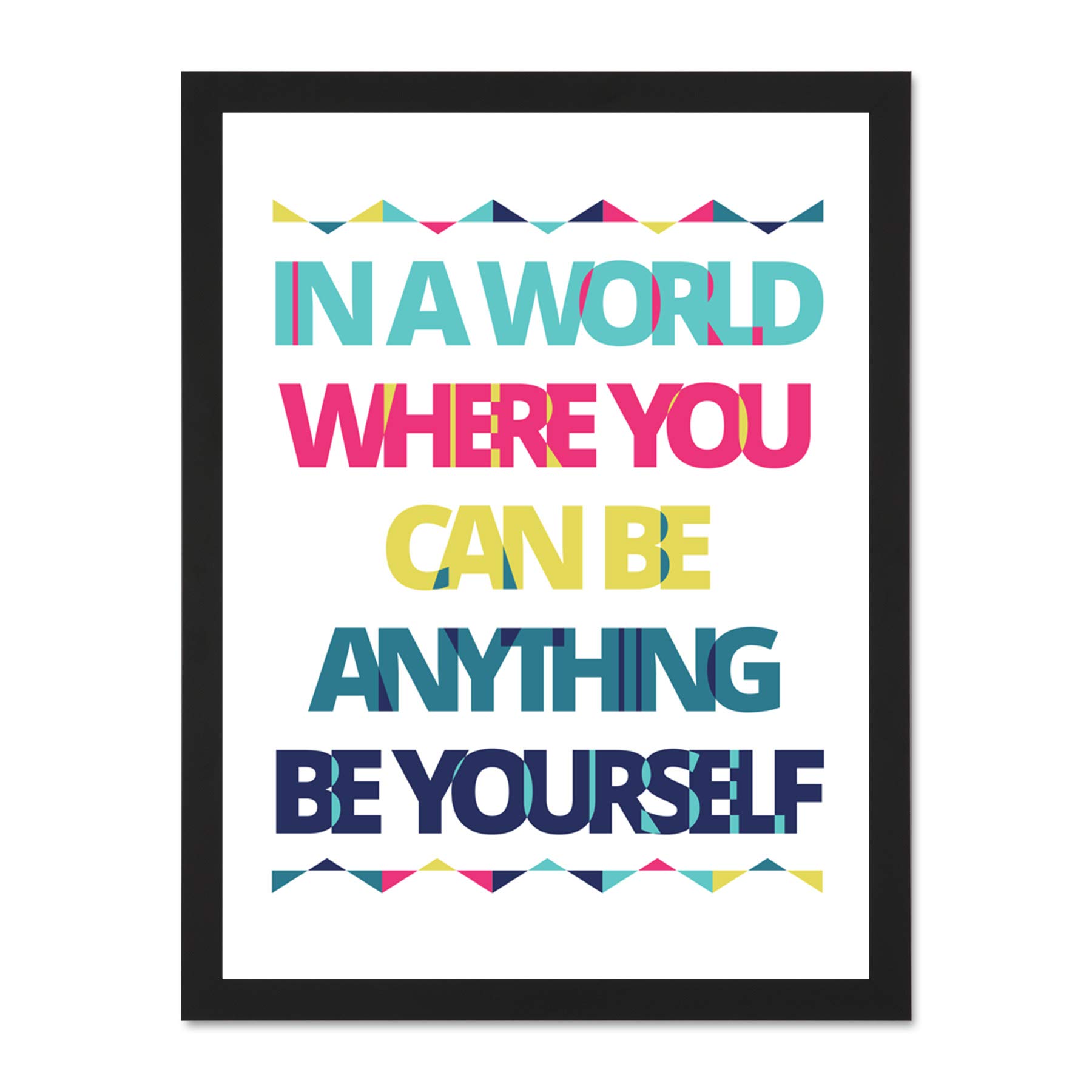 Be Yourself Anything World Large Framed Art Print Poster Wall Decor 18x24 inch