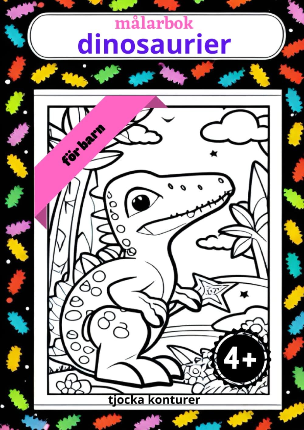 Independently published Dinosaurier målarbok: 50 A4-sidor att färglägga - från 4 år och uppåt - tjocka konturer så att de inte överlappar varandra.