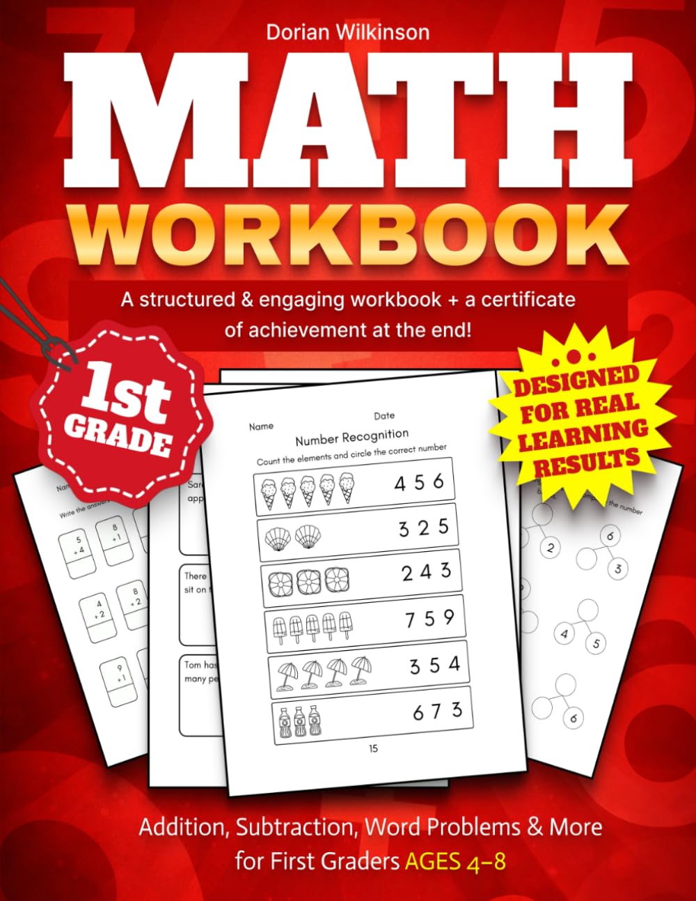 1st Grade Math Workbook: Addition, Subtraction, Word Problems & More for First Graders Ages 4-8