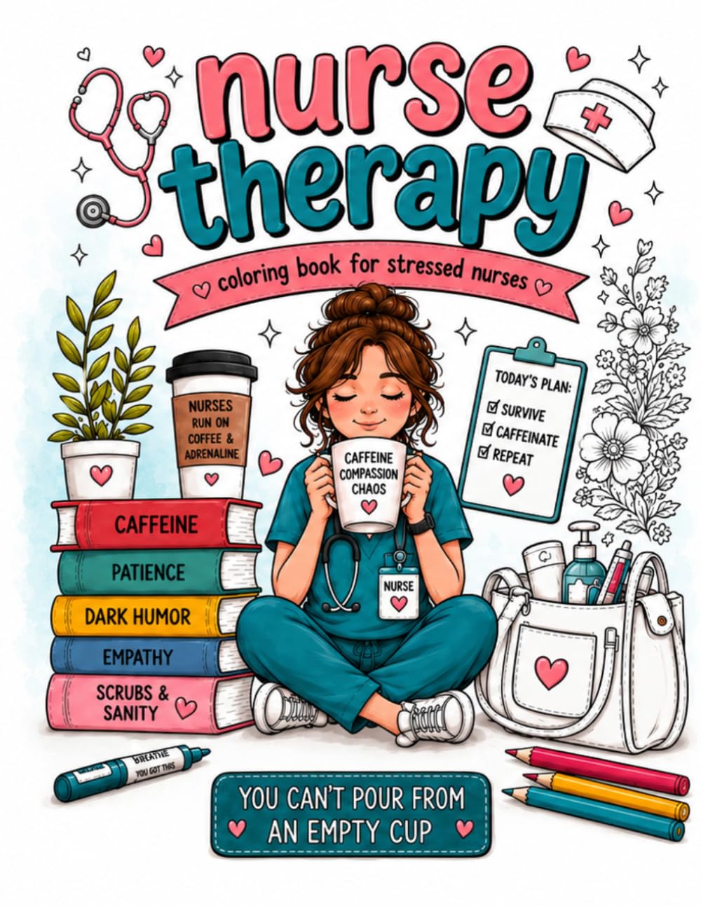 Nurse Therapy Coloring Book: Coloring Book for Stressed Nurses