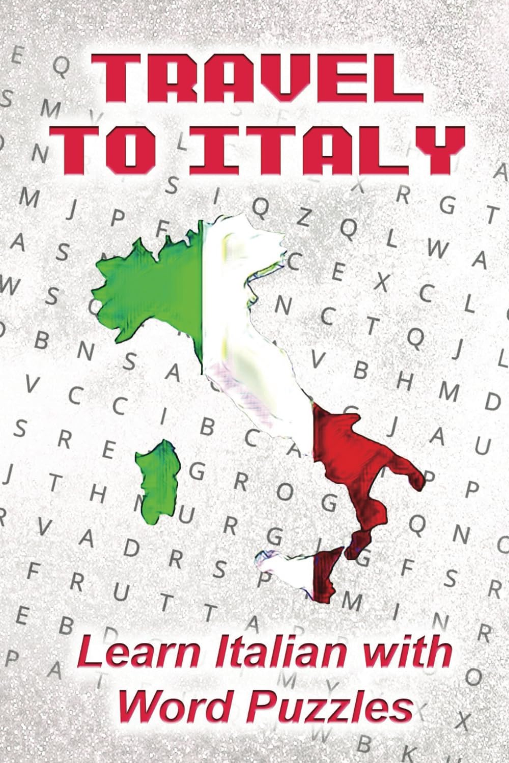 Travel to Italy: Learn Italian with Word Puzzles