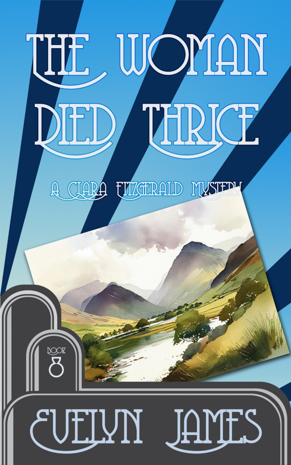 The Woman Died Thrice: A Clara Fitzgerald Mystery (The Clara Fitzgerald Mysteries)