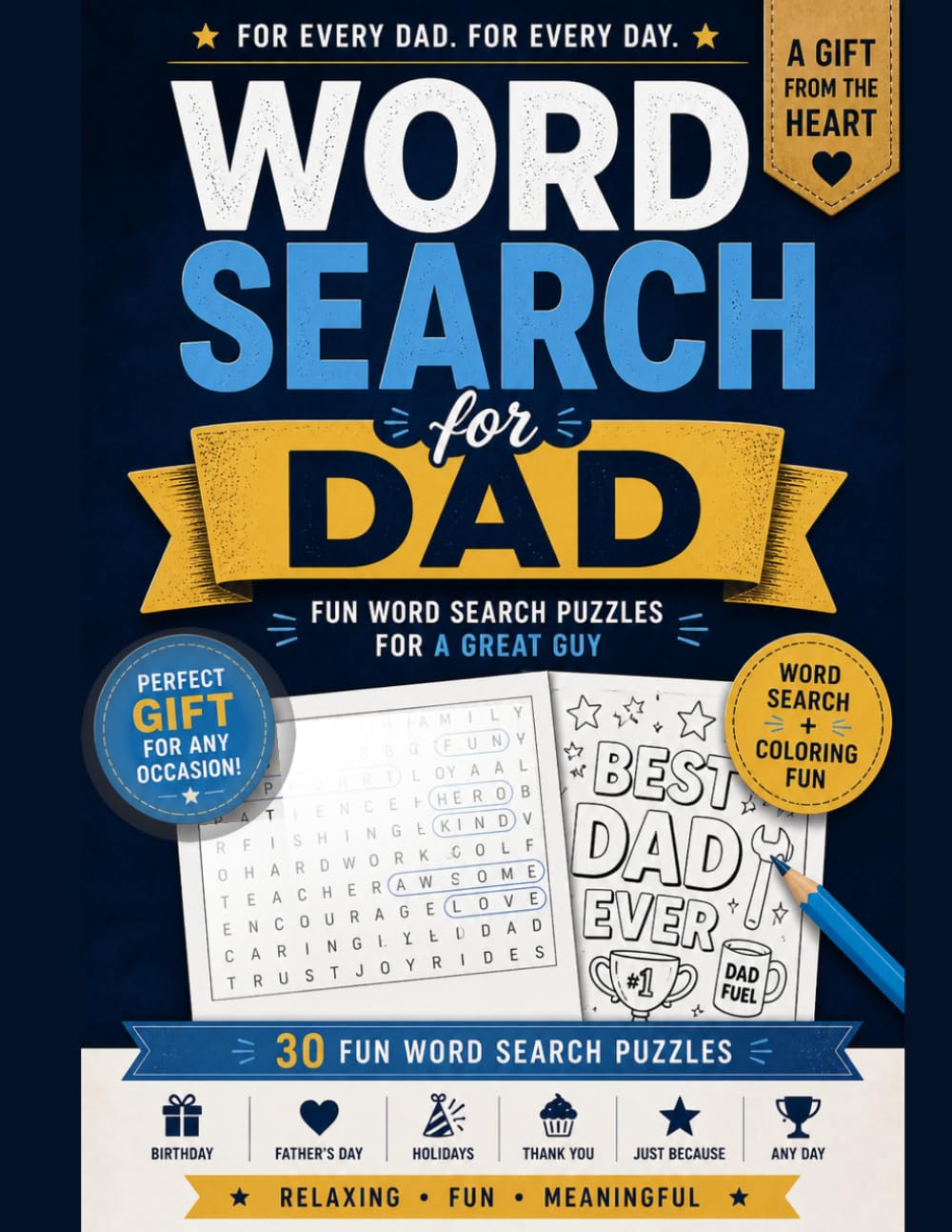 Word Search for Dad: 30 Fun Word Search Puzzles + Coloring Pages | A Perfect Gift for Dad for Father’s Day, Birthday or Any Occasion (Word Search Gift Collection)