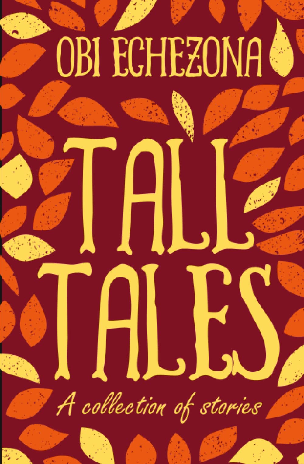 Tall Tales: A Collection of Stories