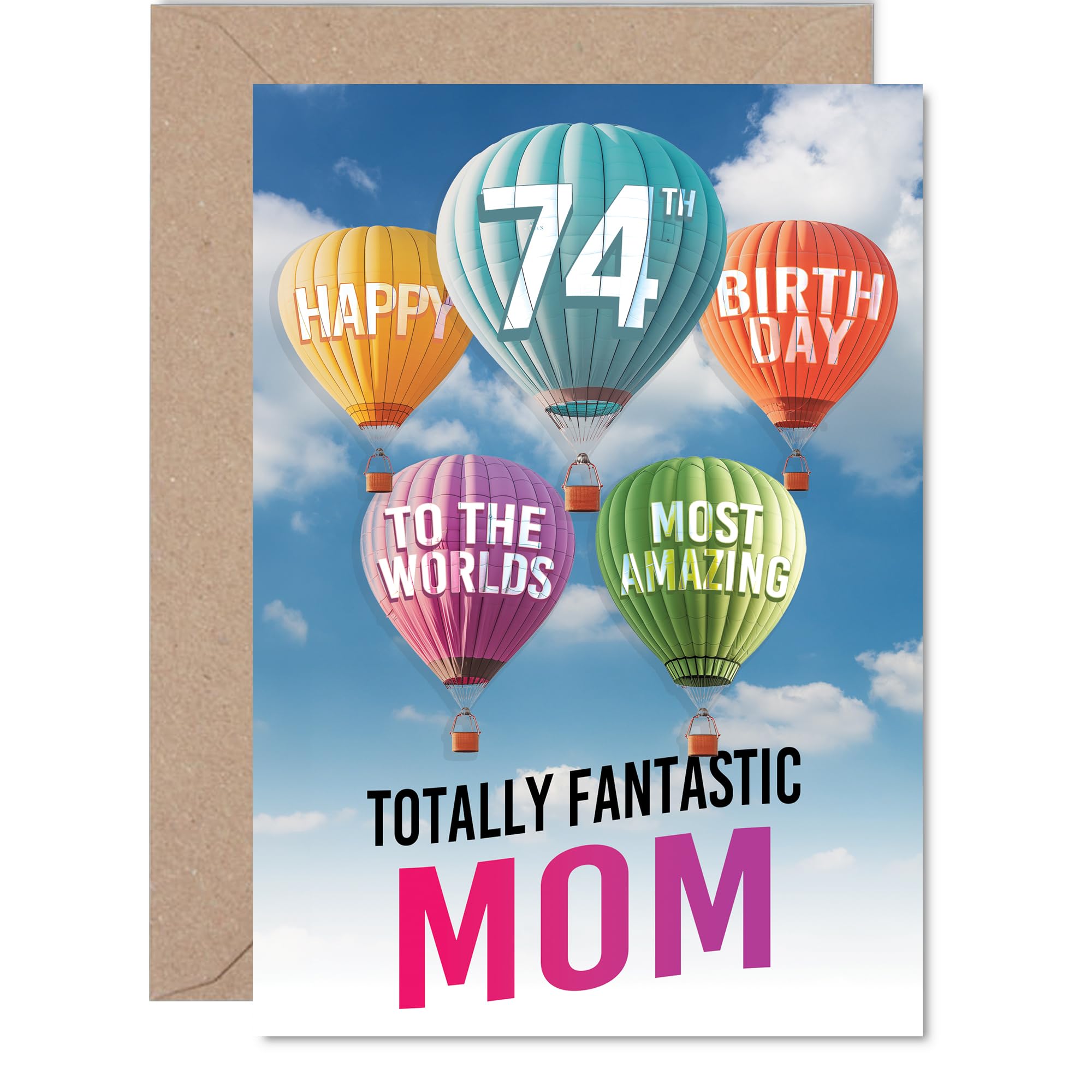 Mom 74th Birthday Card - Most Amazing Hot Air Balloon - Happy Birthday Card for 74 Year Old Mom from Son Daughter, A5 Balloons Stars Bday Greeting Cards