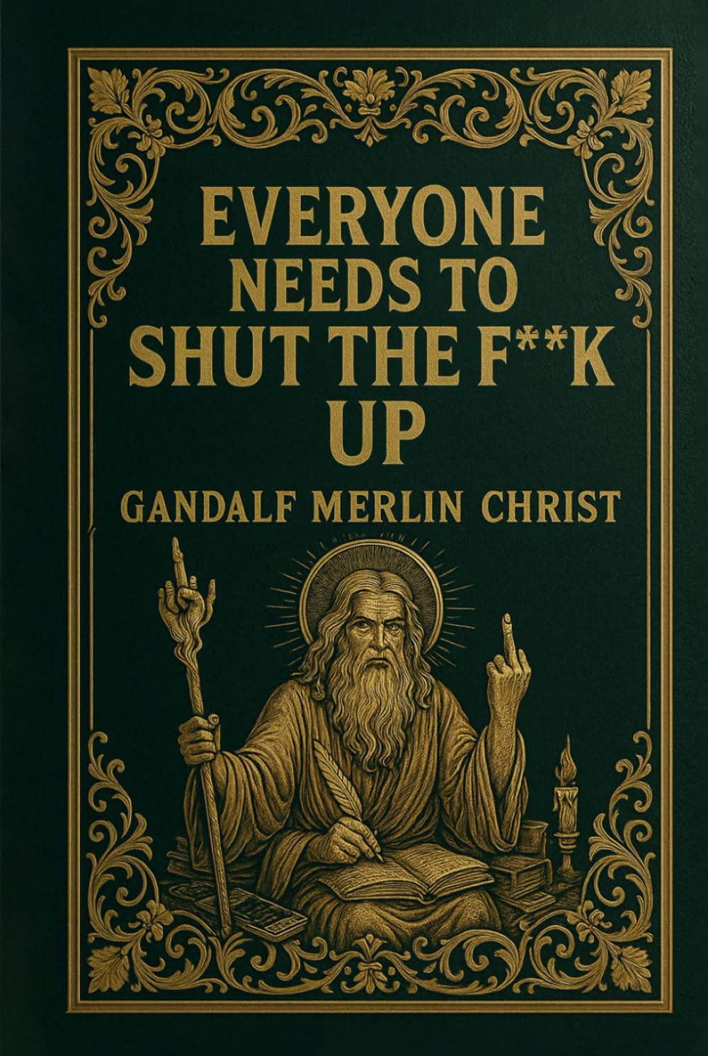 Everyone Needs to Shut the Fuck Up