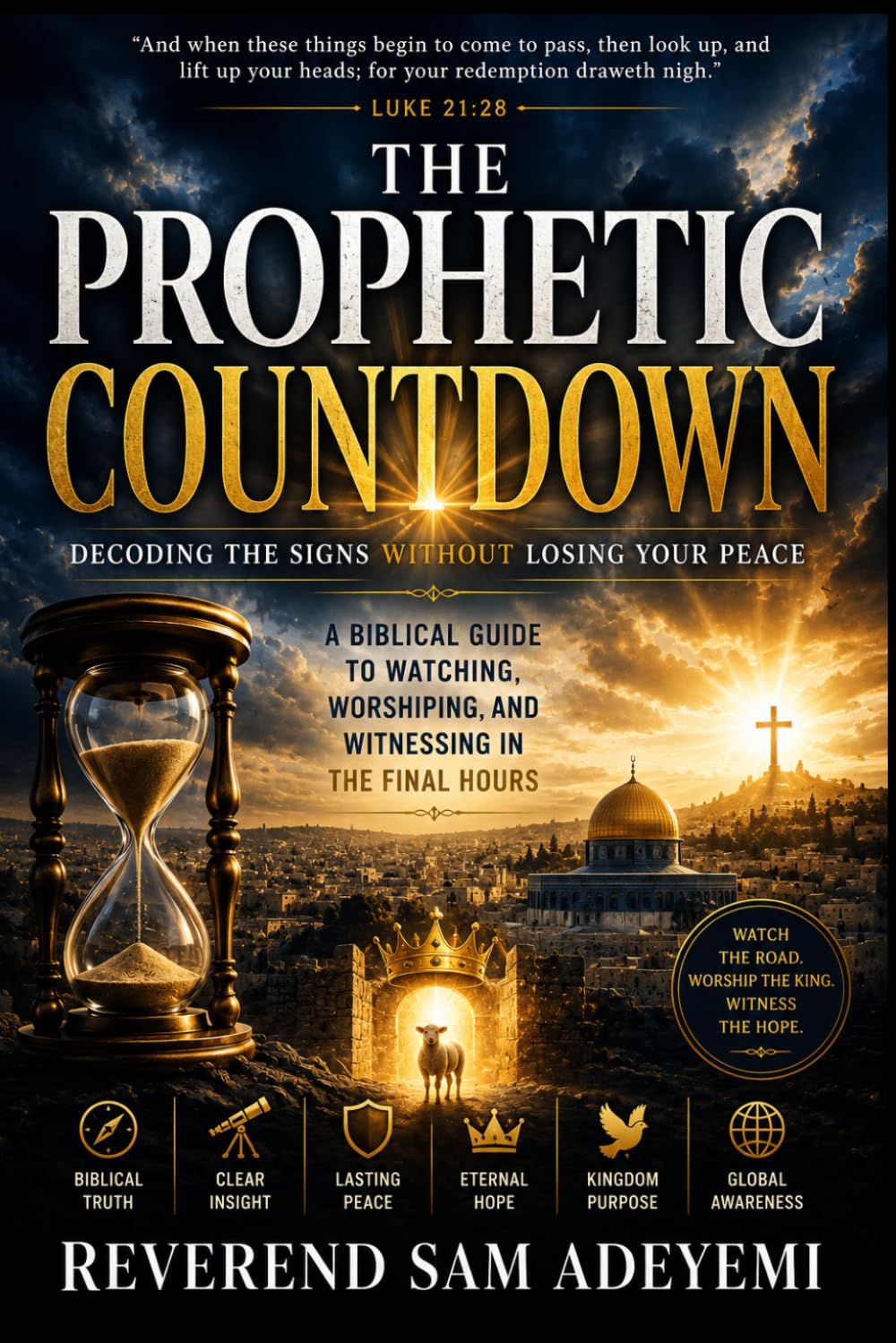 The Prophetic Countdown: Decoding the Signs Without Losing Your Peace