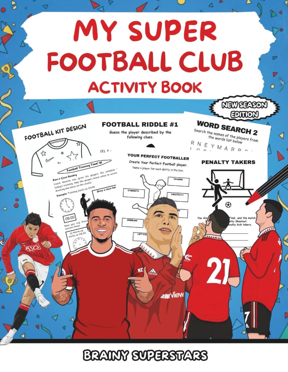 MY SUPER FOOTBALL CLUB ACTIVITY BOOK: New season football woord searches, mazes and trivia for kids ages 6-12