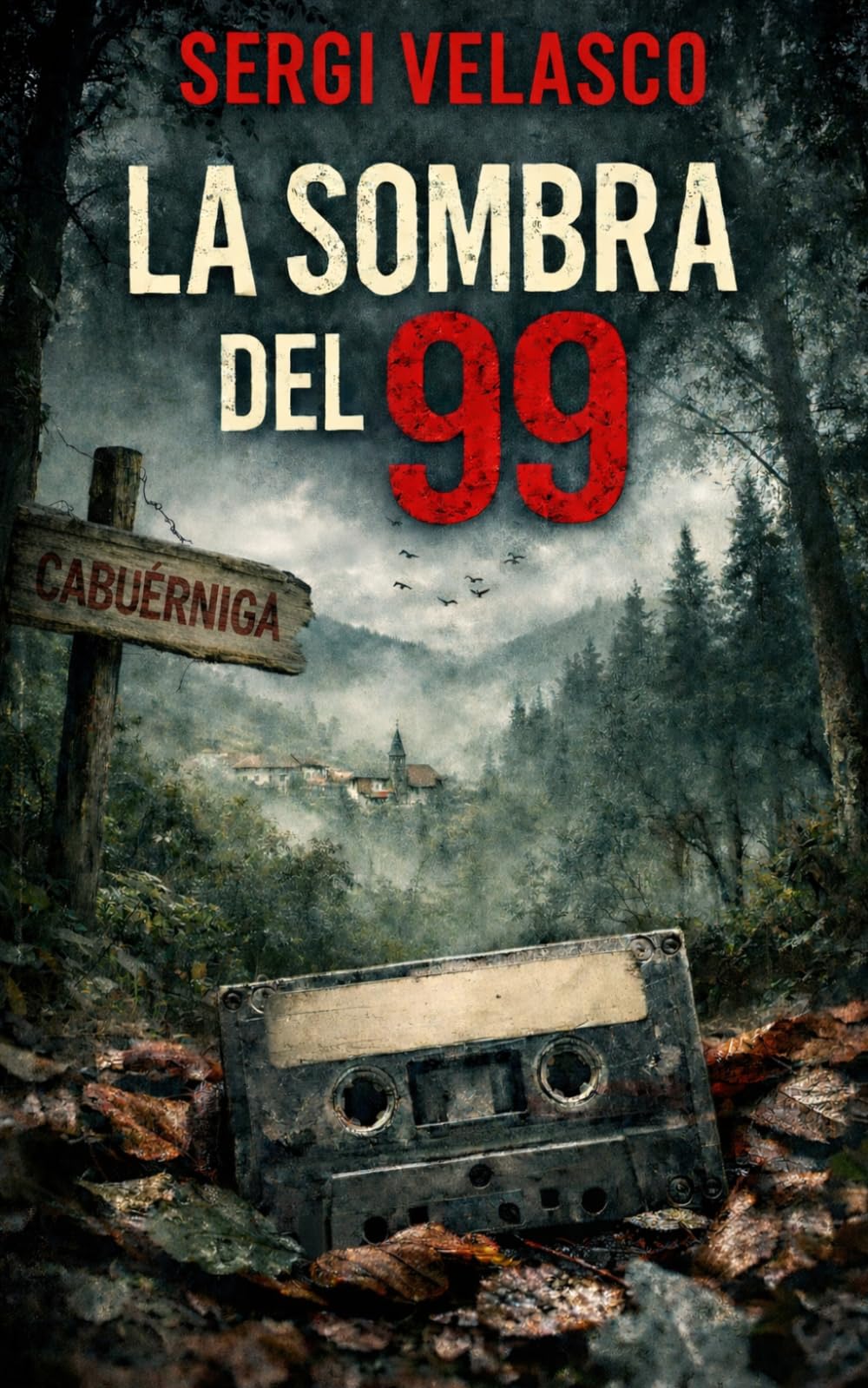 LA SOMBRA DEL 99: El thriller ambientado en el Valle de Cabuérniga que te dejará sin aliento.