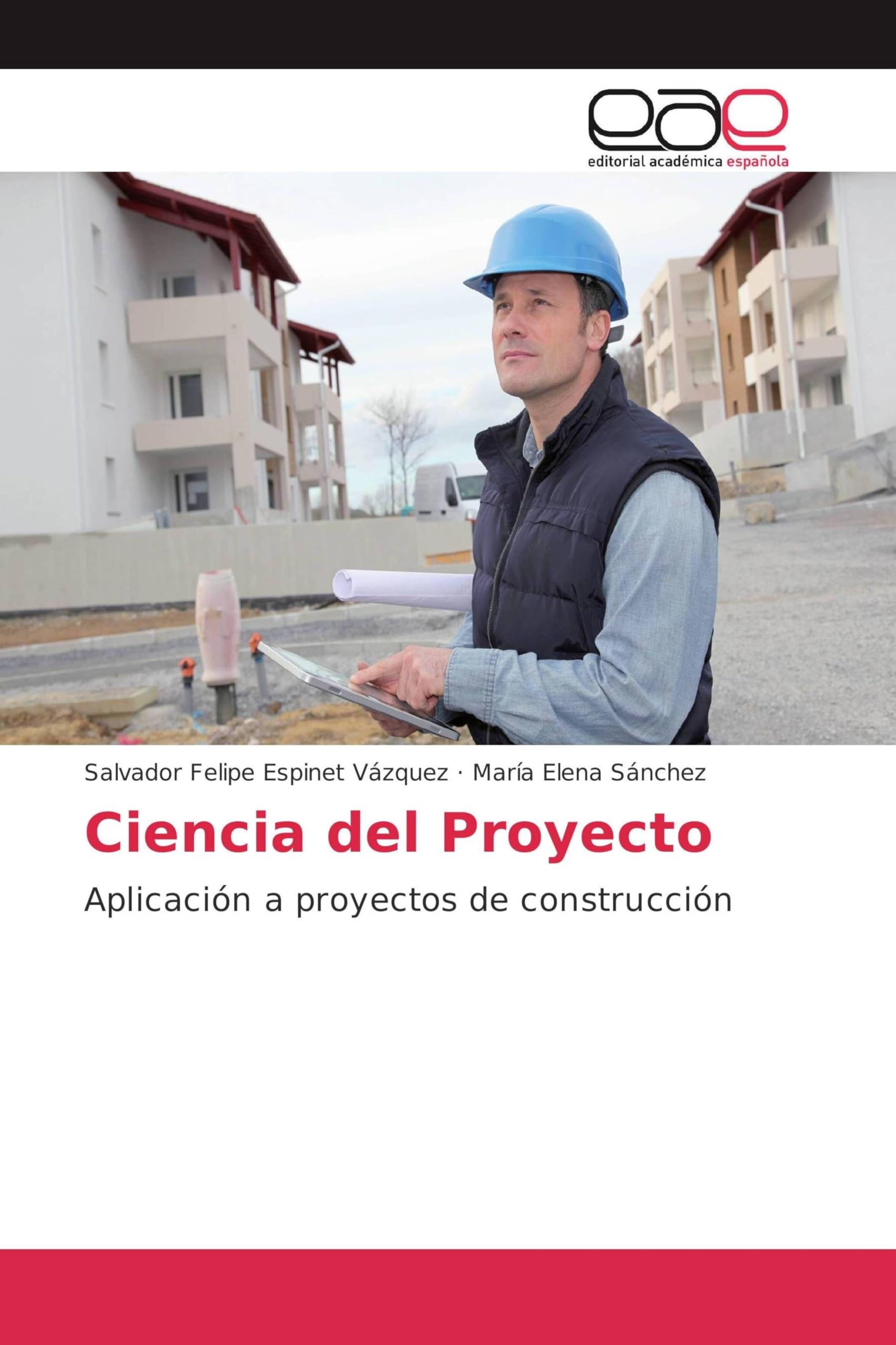 Ciencia del Proyecto: Aplicación a proyectos de construcción