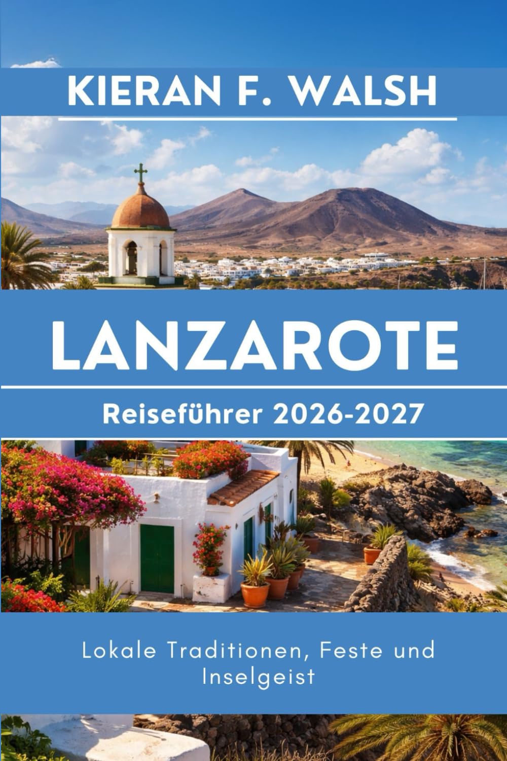 Lanzarote Reiseführer 2026-2027