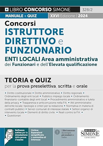 Concorsi Istruttore Direttivo e Funzionario Enti Locale Area Amministrativa dei Funzionari e dell'Elevata qualificazione - Teoria e Quiz per la prova preselettiva, scritta e orale