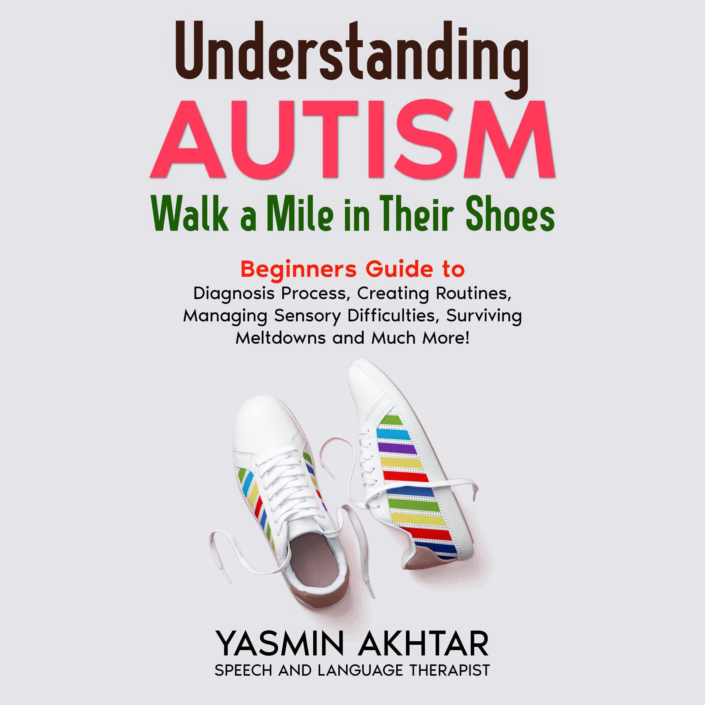 Cover art for Understanding Autism, Walk a Mile in Their Shoes