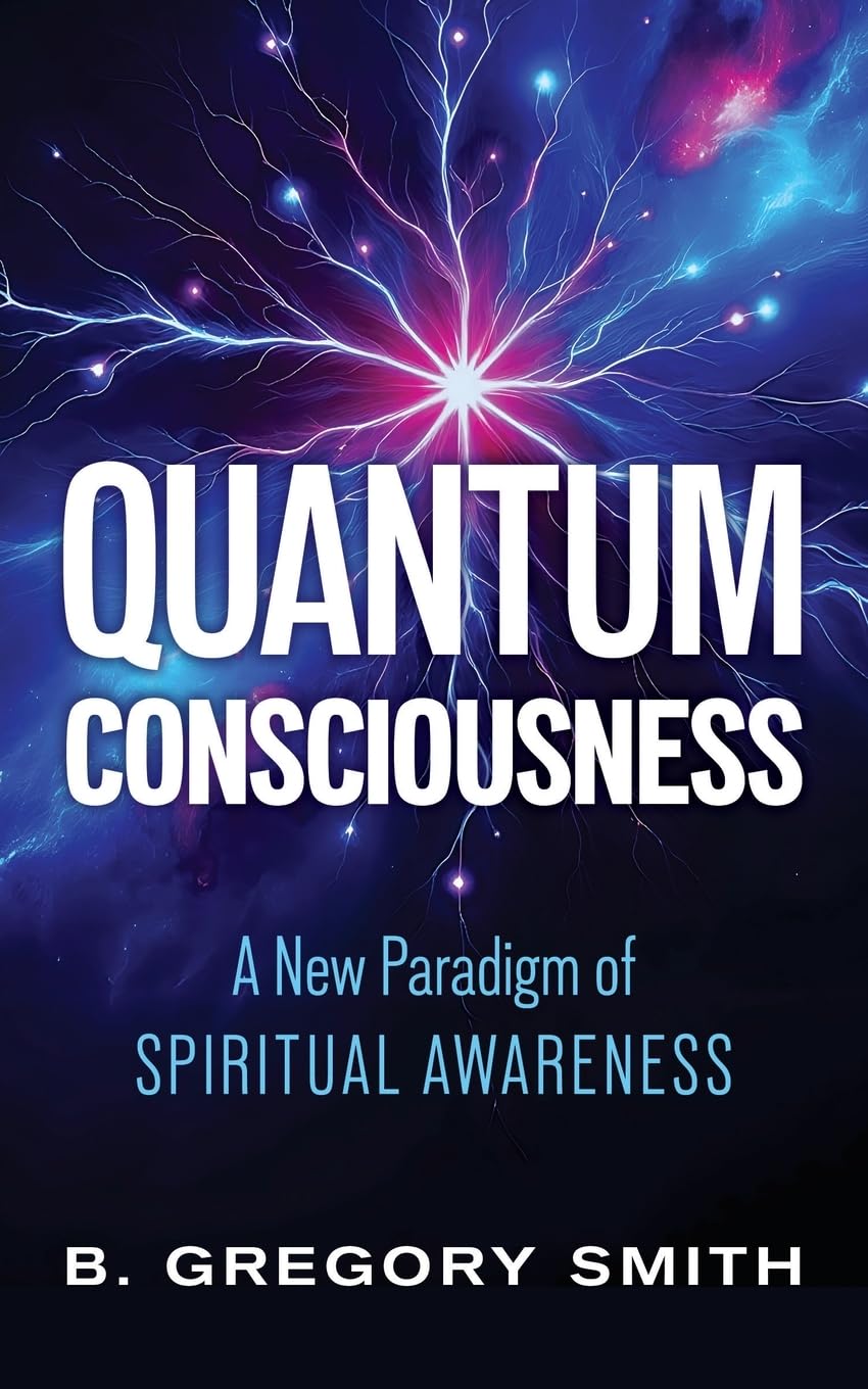 Quantum Consciousness: A New Paradigm of Spiritual Awareness