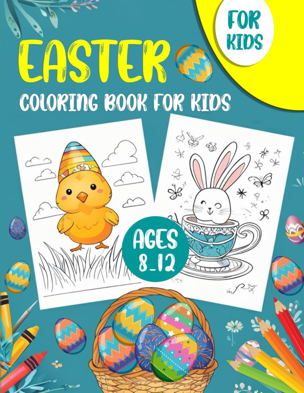 Easter Activity Book Ages 8-12 Years Old: Adorable Easter coloring pages featuring Easter eggs, bunnies, spring scenes, and more
