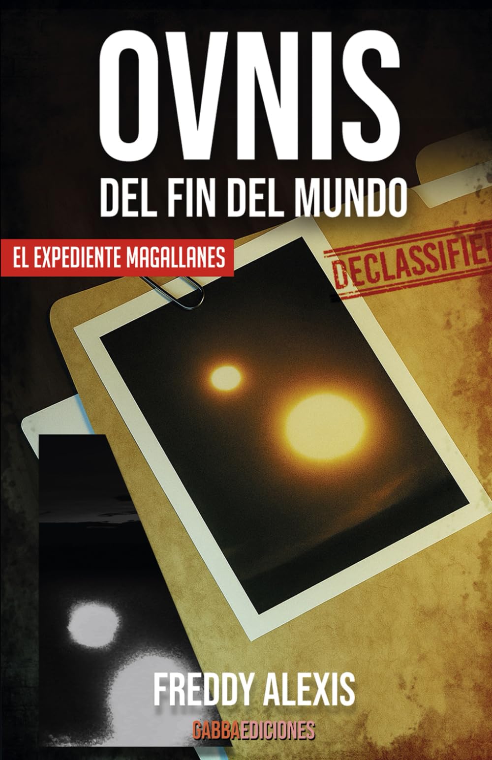 Ovnis del fin del mundo: El expediente Magallanes