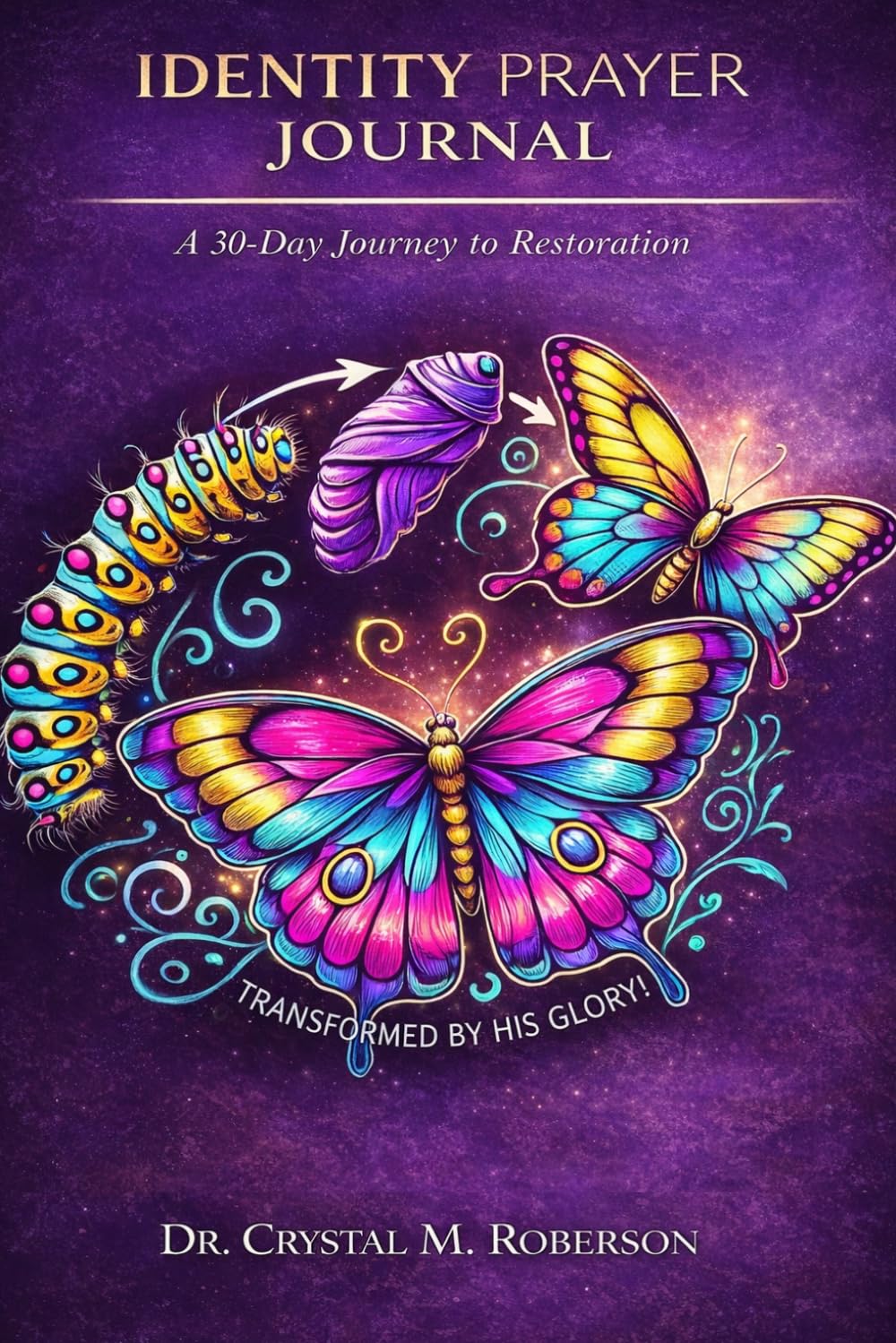 Identity Prayer Journal: A 30-Day Journey to Restoration