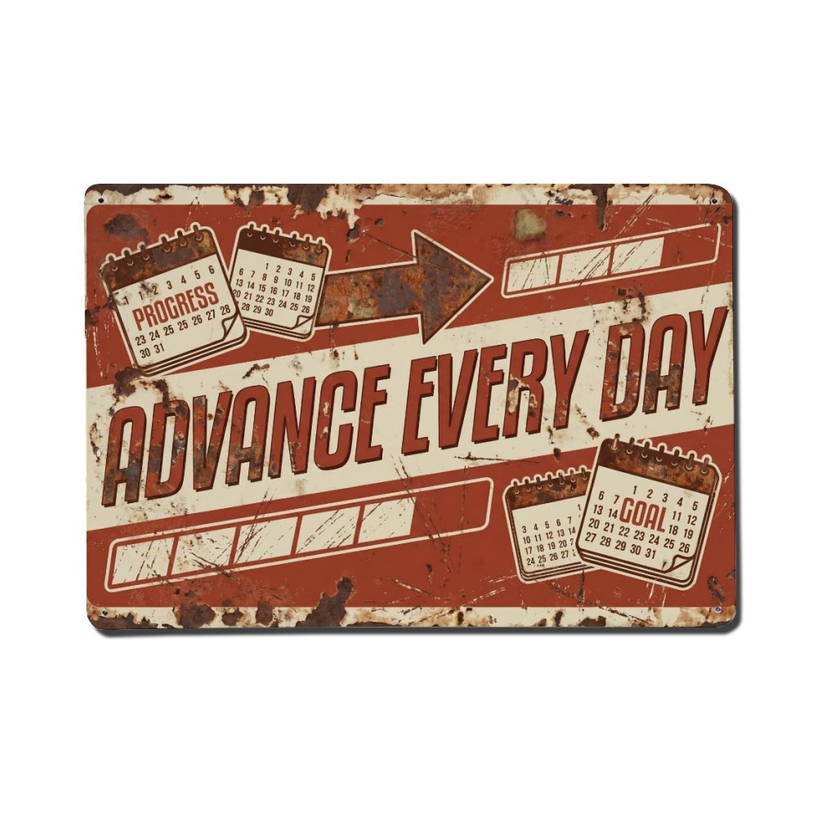 Advance Every Day Progress Retro Motivational Slogans Vintage Metal Tin Sign Wall Decor for Cafe, Club, Garden Metal Poster 8x12Inch