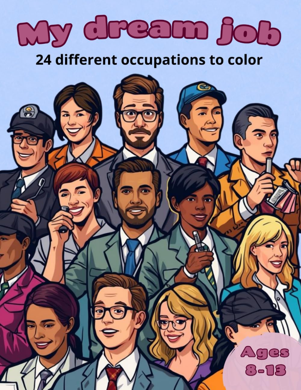 Occupations Coloring Book: Different occupations for kids ages 8+