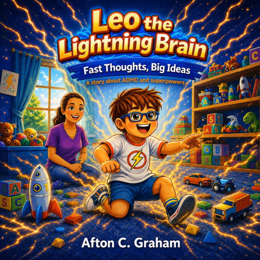 Leo the Lightning Brain: Fast Thoughts, Big Ideas: A story About ADHD and Superpowers (My Superpower is Me)