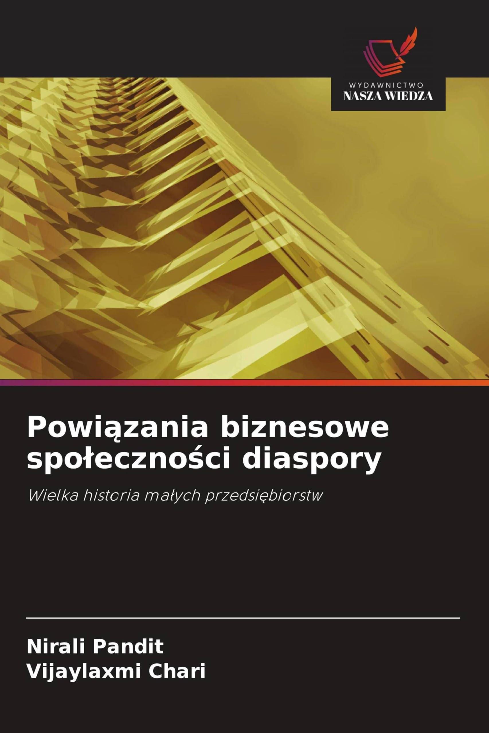 Powi¿zania biznesowe spo¿eczno¿ci diaspory: Wielka historia ma¿ych przedsi¿biorstw